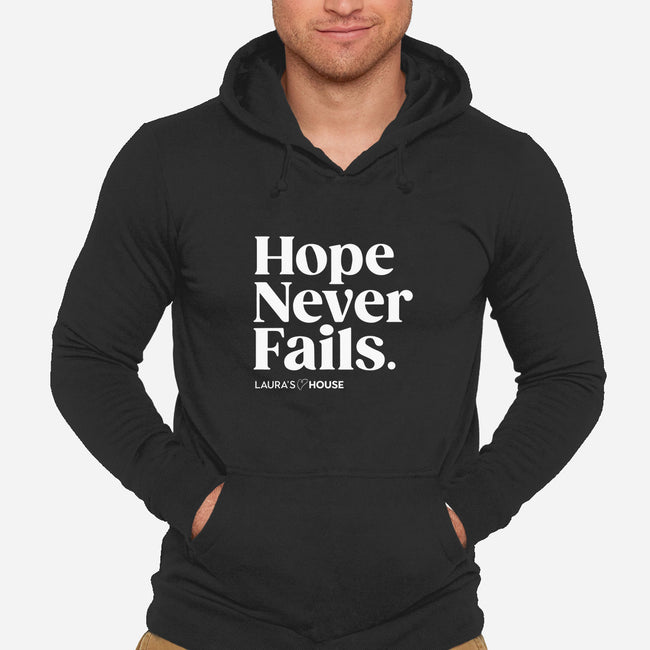 Never Fails-unisex pullover sweatshirt-Laura's House
