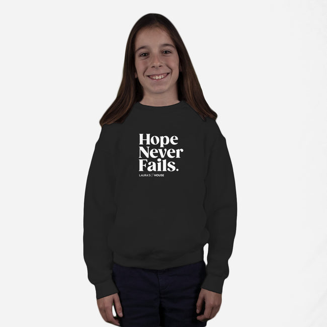 Never Fails-youth crew neck sweatshirt-Laura's House