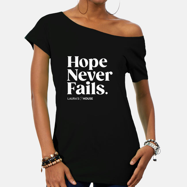 Never Fails-womens off shoulder tee-Laura's House