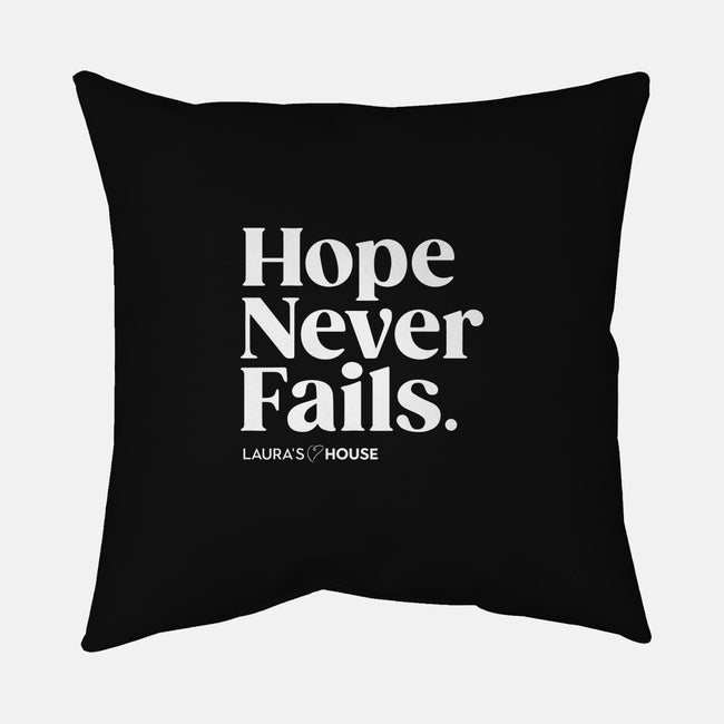 Never Fails-none removable cover w insert throw pillow-Laura's House