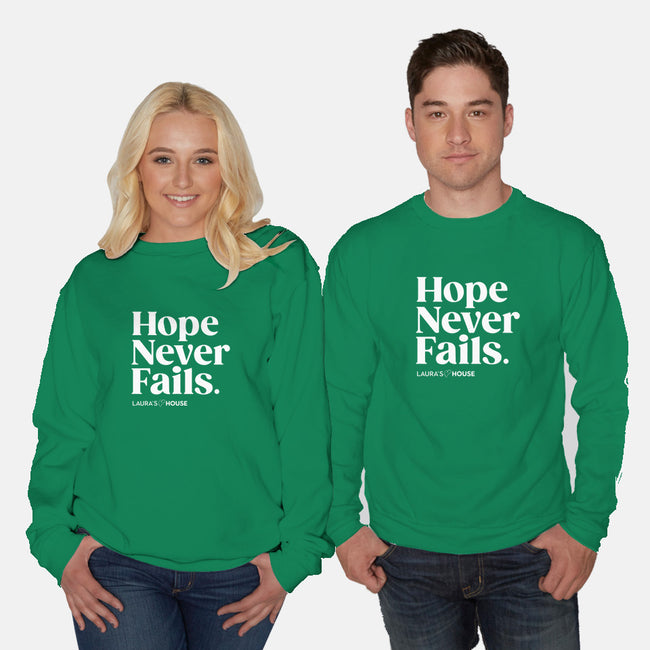 Never Fails-unisex crew neck sweatshirt-Laura's House