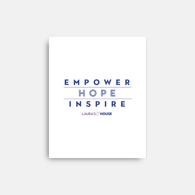 Inspiring Hope-none stretched canvas-Laura's House
